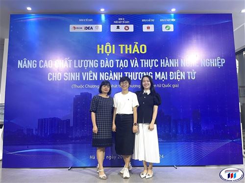 GV KHOA KINH TẾ THAM DỰ HỘI THẢO “NÂNG CAO CHẤT LƯỢNG ĐÀO TẠO VÀ THỰC HÀNH NGHỀ NGHIỆP CHO SV NGÀNH TMĐT”