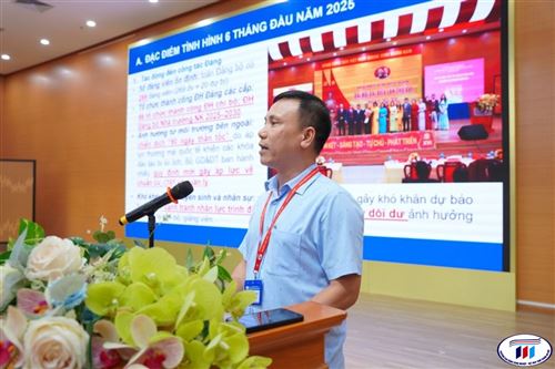 Hội nghị sơ kết công tác Đảng 6 tháng đầu năm 2025: Đổi mới, sáng tạo và quyết tâm thực hiện thắng lợi nhiệm vụ chính trị  