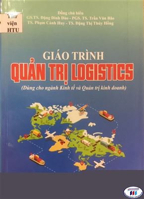 Giới thiệu sách “Giáo trình Quản trị Logistics”