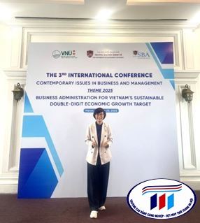 GIẢNG VIÊN KHOA KINH TẾ THAM DỰ VÀ ĐÓNG GÓP TẠI HỘI THẢO KHOA HỌC QUỐC TẾ VỀ QUẢN TRỊ KINH DOANH NĂM 2025