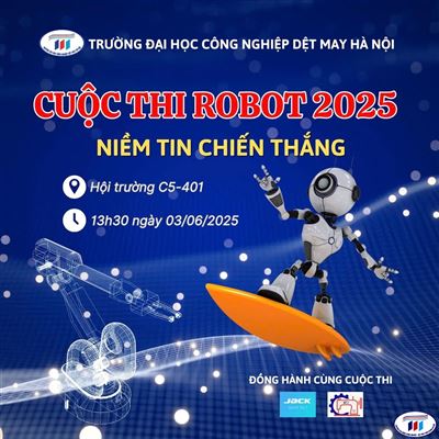 Sẵn sàng bùng nổ cùng ROBOT 2025 – NIỀM TIN CHIẾN THẮNG!