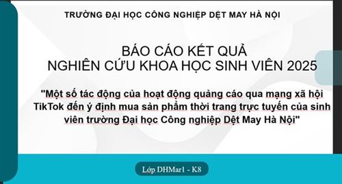 SINH VIÊN ĐẠI HỌC MARKETING K8: LAN TỎA ĐAM MÊ NGHIÊN CỨU KHOA HỌC QUA ĐỀ TÀI VỀ TIKTOK VÀ HÀNH VI TIÊU DÙNG THỜI TRANG